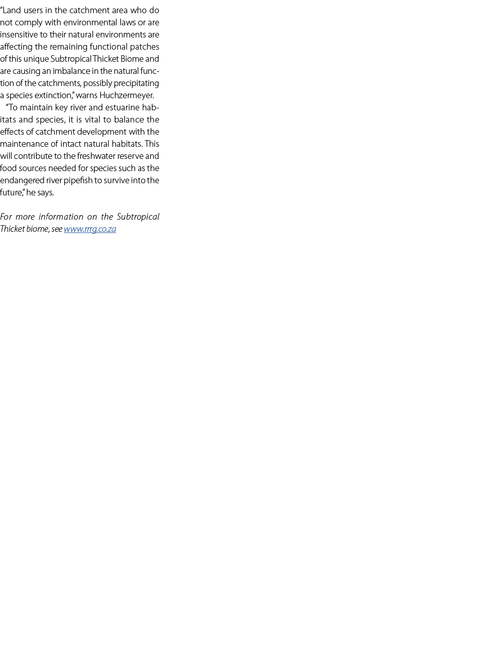 “Land users in the catchment area who do not comply with environmental laws or are insensitive to their natural envir...