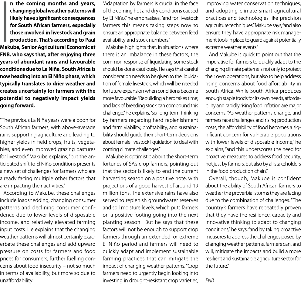 In the coming months and years, changing global weather patterns will likely have significant consequences for South ...