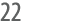 22