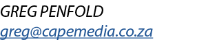 GREG PENFOLD greg@capemedia.co.za