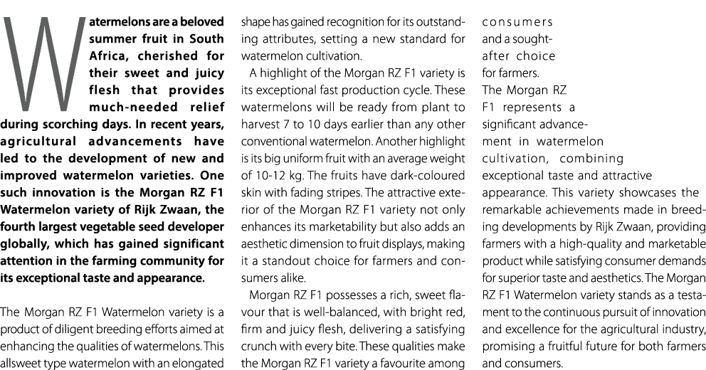 Watermelons are a beloved summer fruit in South Africa, cherished for their sweet and juicy flesh that provides much ...