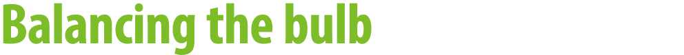Balancing the bulb