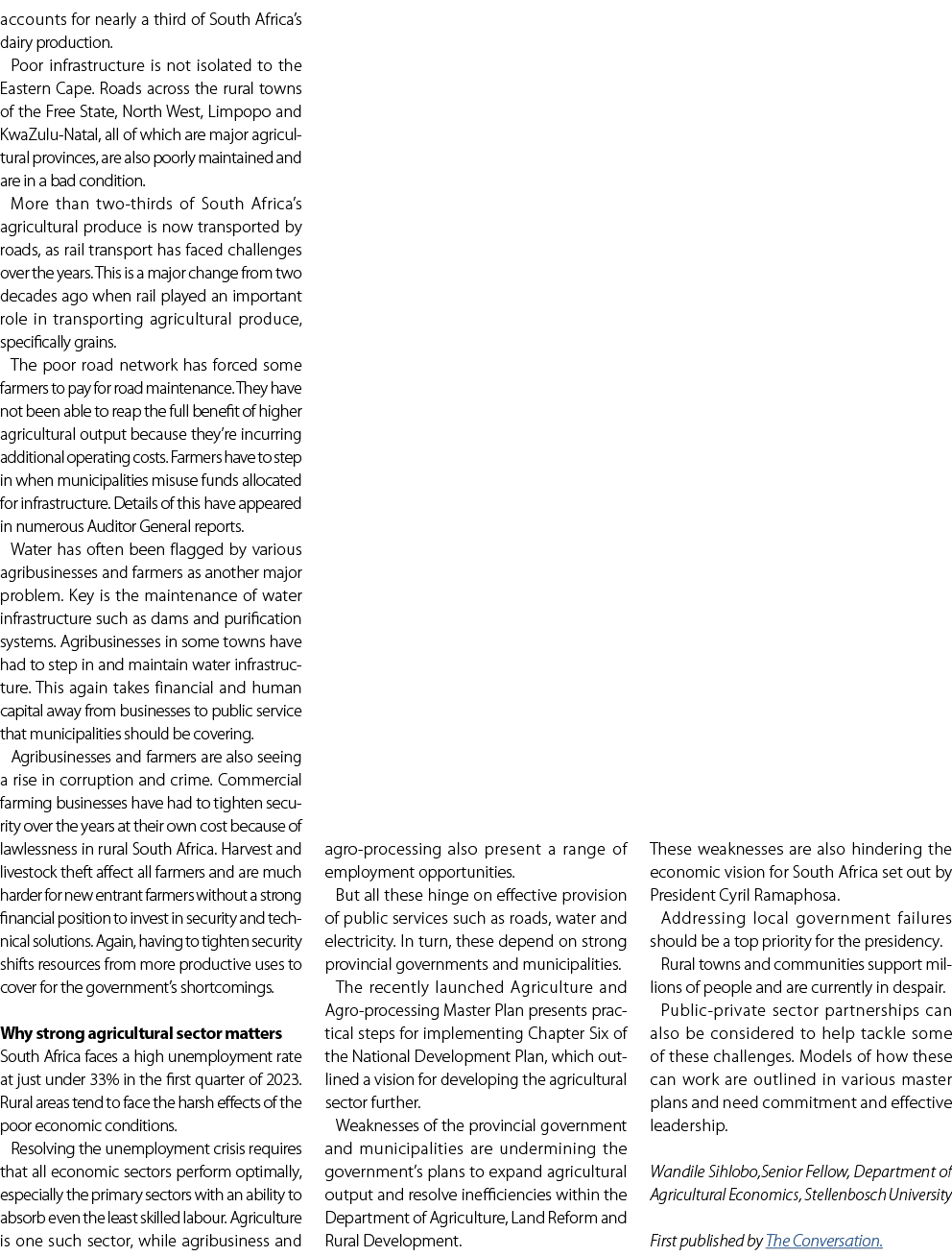 accounts for nearly a third of South Africa’s dairy production. Poor infrastructure is not isolated to the Eastern Ca...