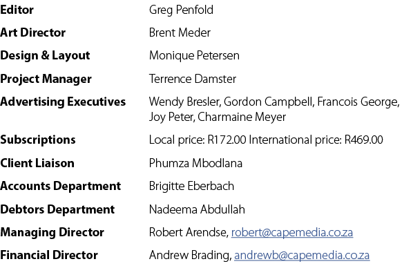 Editor Greg Penfold Art Director Brent Meder Design & Layout Monique Petersen Project Manager Terrence Damster Advert...