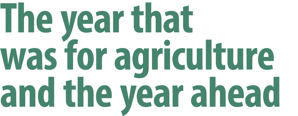The year that was for agriculture and the year ahead