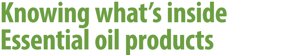Knowing what’s inside Essential oil products