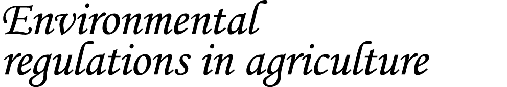 Environmental regulations in agriculture