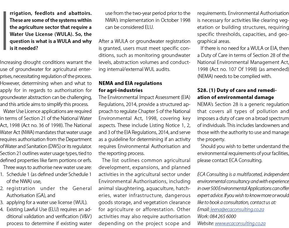 Irrigation, feedlots and abattoirs. These are some of the systems within the agriculture sector that require a Water ...