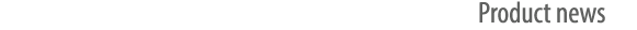 Product news
