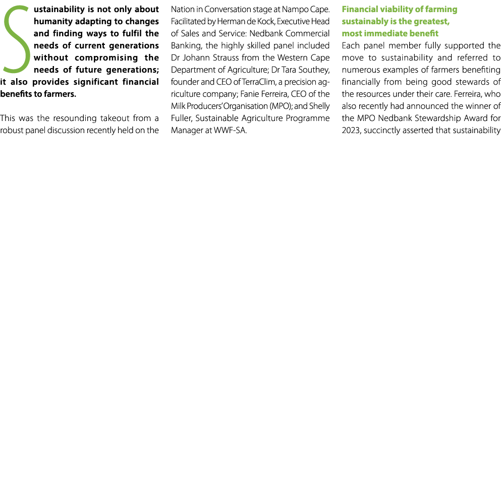 Sustainability is not only about humanity adapting to changes and finding ways to fulfil the needs of current generat...