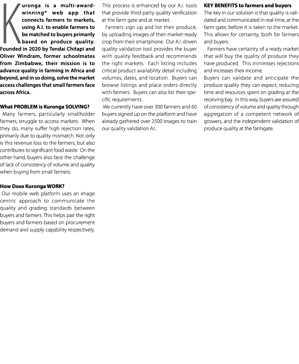 Kuronga is a multi award winning* web app that connects farmers to markets, using A.I. to enable farmers to be matche...