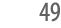 49