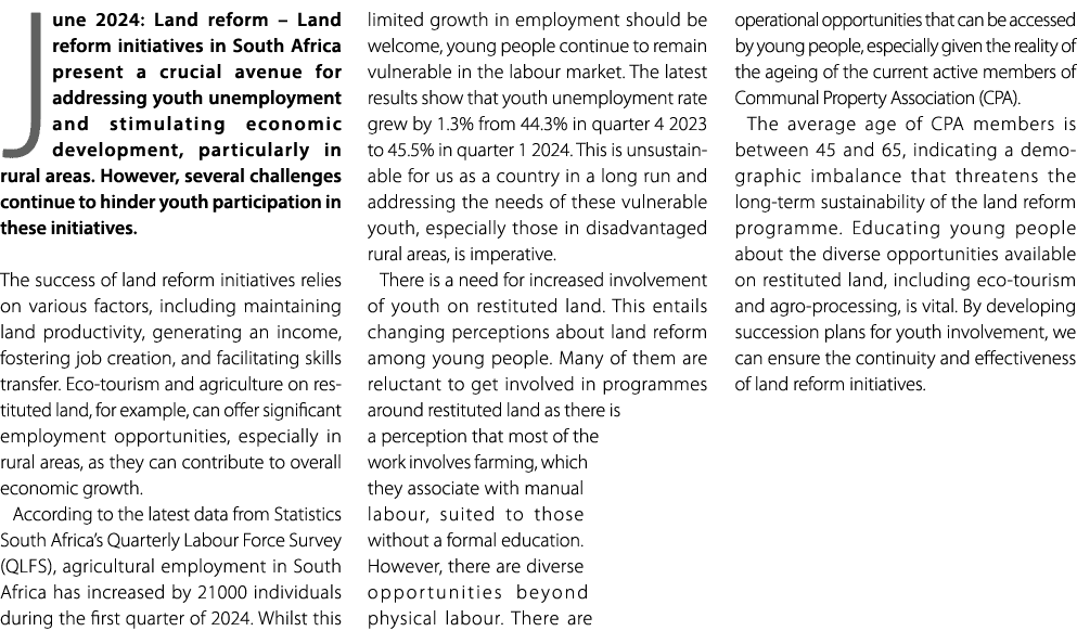 June 2024: Land reform – Land reform initiatives in South Africa present a crucial avenue for addressing youth unempl...