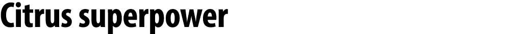 Citrus superpower