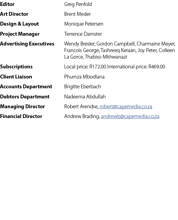 Editor Greg Penfold Art Director Brent Meder Design & Layout Monique Petersen Project Manager Terrence Damster Advert...