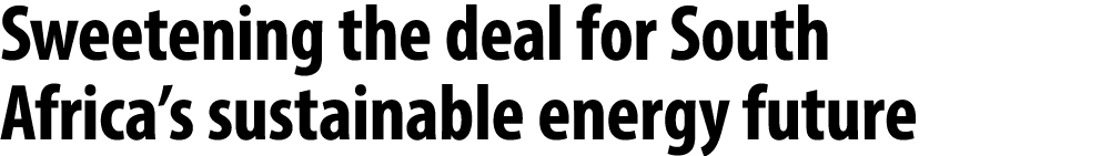 Sweetening the deal for South Africa’s sustainable energy future