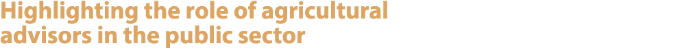 Highlighting the role of agricultural advisors in the public sector