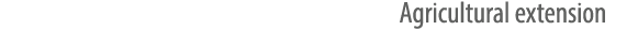 Agricultural extension