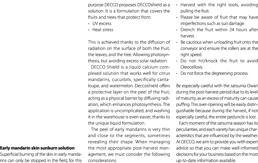 Early mandarin skin sunburn solution Superficial burning of the skin in early mandarins can only be stopped in the fi...