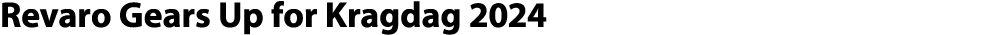 Revaro Gears Up for Kragdag 2024