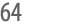 64