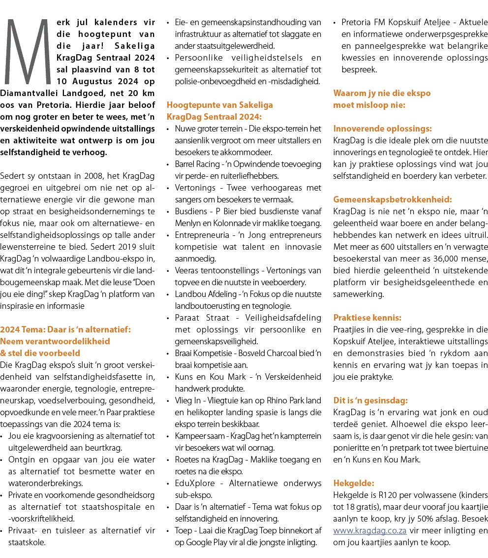 Merk jul kalenders vir die hoogtepunt van die jaar! Sakeliga KragDag Sentraal 2024 sal plaasvind van 8 tot 10 Augustu...