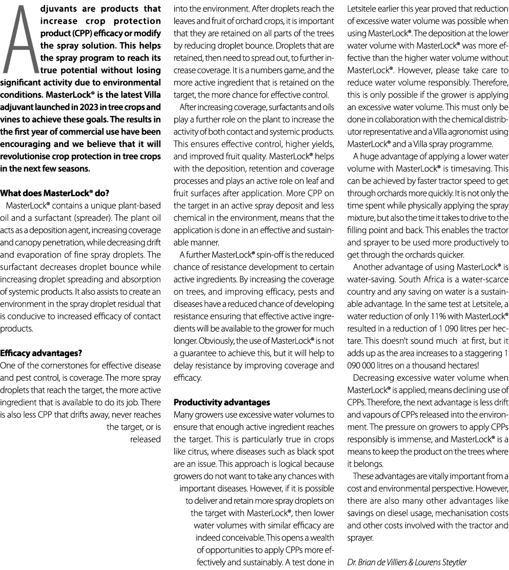 Adjuvants are products that increase crop protection product (CPP) efficacy or modify the spray solution. This helps ...