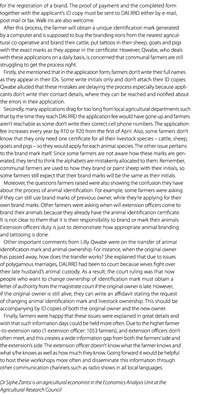 for the registration of a brand. The proof of payment and the completed form together with the applicant’s ID copy mu...