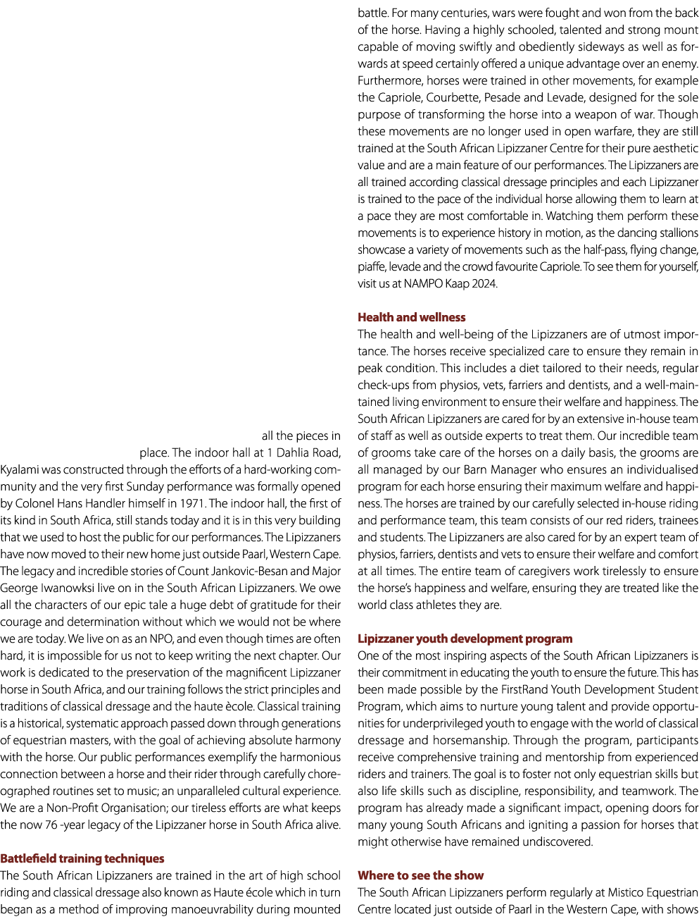 all the pieces in place. The indoor hall at 1 Dahlia Road, Kyalami was constructed through the efforts of a hard work...