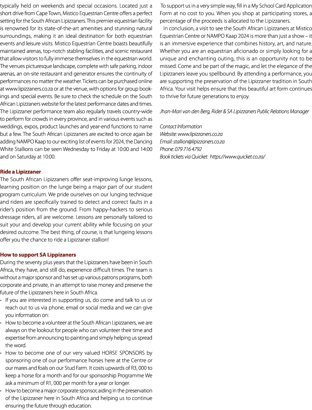 typically held on weekends and special occasions. Located just a short drive from Cape Town, Mistico Equestrian Centr...