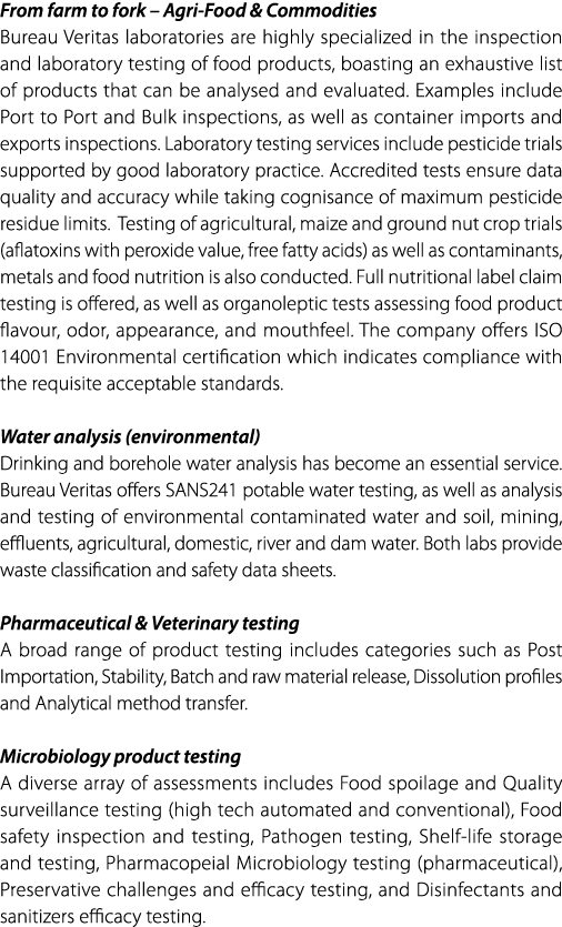 From farm to fork – Agri Food & Commodities Bureau Veritas laboratories are highly specialized in the inspection and ...