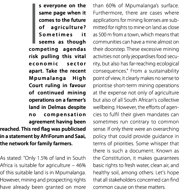 Is everyone on the same page when it comes to the future of agriculture? Sometimes it seems as though competing agend...
