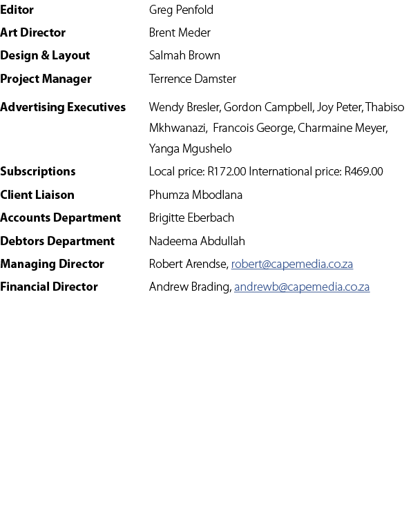 Editor Greg Penfold Art Director Brent Meder Design & Layout Salmah Brown Project Manager Terrence Damster Advertisin...