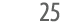 25