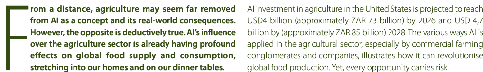 From a distance, agriculture may seem far removed from AI as a concept and its real world consequences. However, the ...