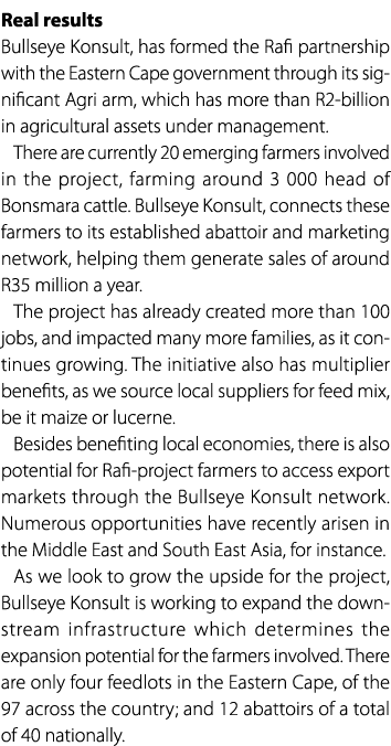 Real results Bullseye Konsult, has formed the Rafi partnership with the Eastern Cape government through its significa...