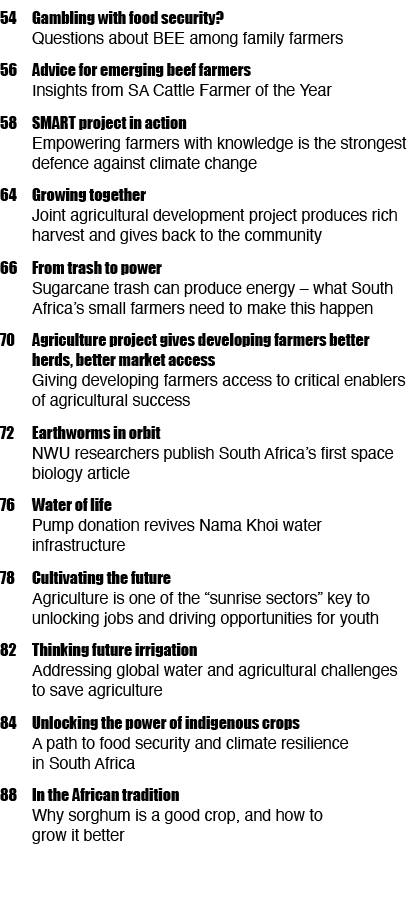 54 Gambling with food security? Questions about BEE among family farmers 56 Advice for emerging beef farmers Insights...