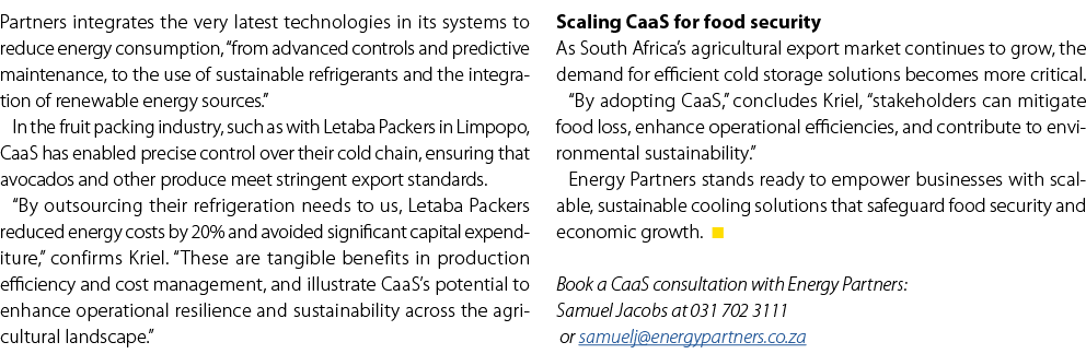 Partners integrates the very latest technologies in its systems to reduce energy consumption, “from advanced controls...
