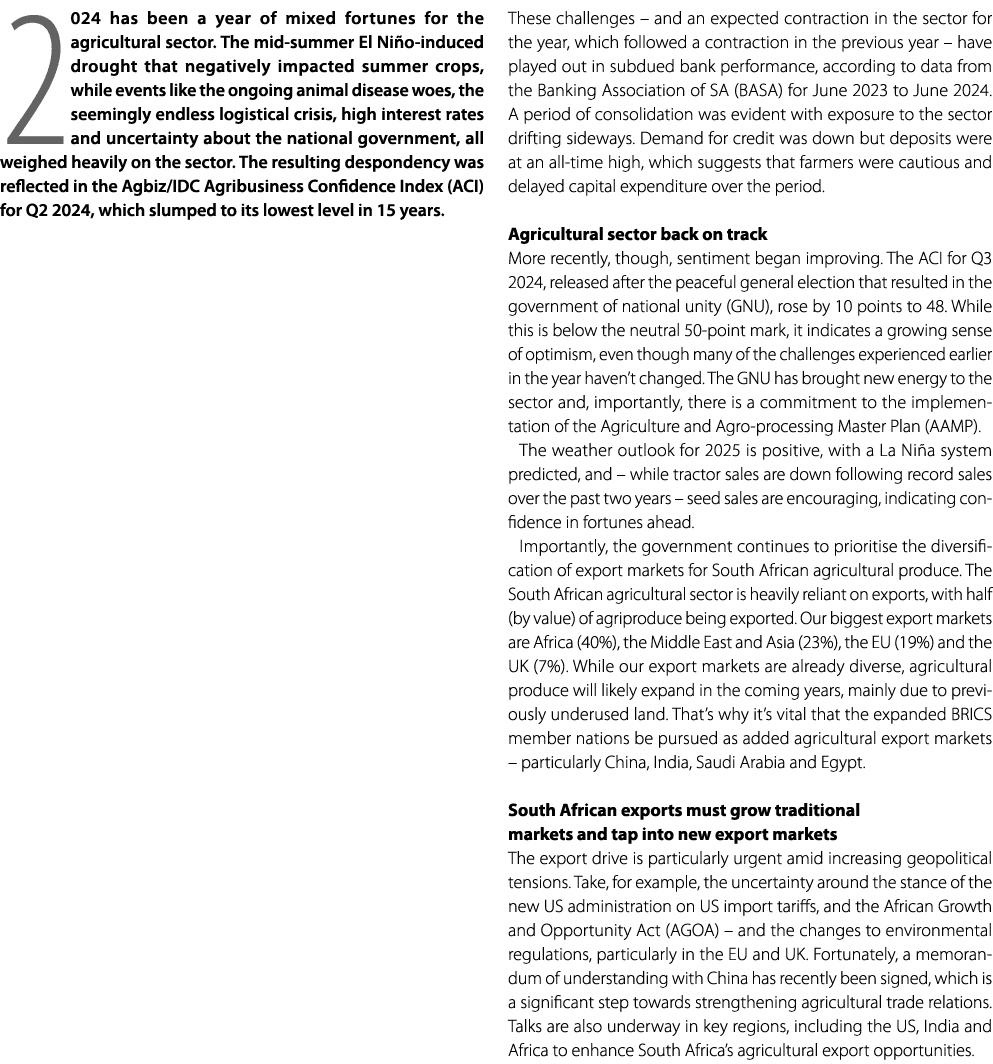 2024 has been a year of mixed fortunes for the agricultural sector. The mid summer El Ni o induced drought that negat...