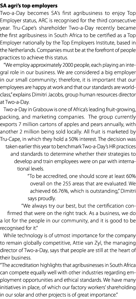 SA agri’s top employers Two a Day becomes SA’s first agribusiness to enjoy Top Employer status, ARC is recognised for...