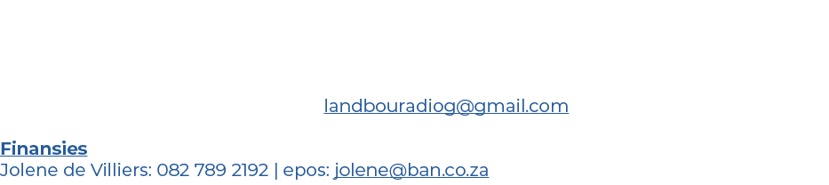 Kontak ons Algemene navrae: landbouradiog@gmail.com Programme en Besprekings Gerda Le Roux: 074 465 0684 | epos: land...