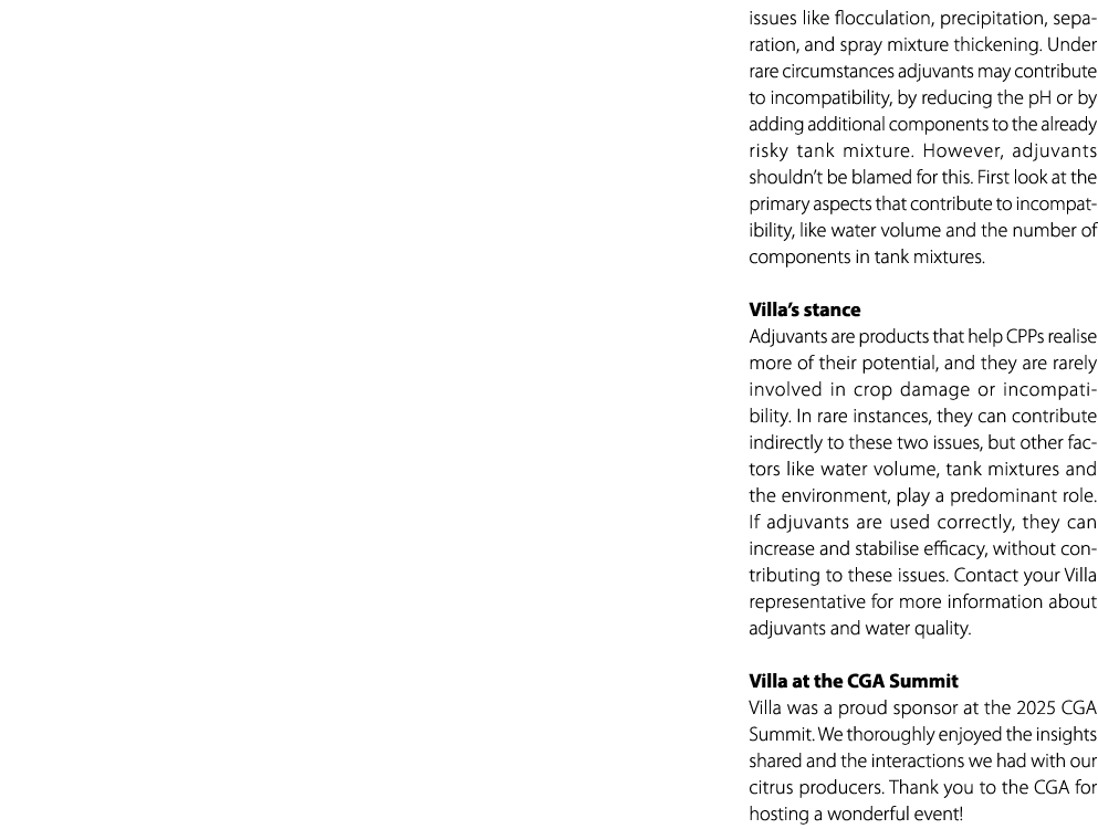 issues like flocculation, precipitation, separation, and spray mixture thickening. Under rare circumstances adjuvants...