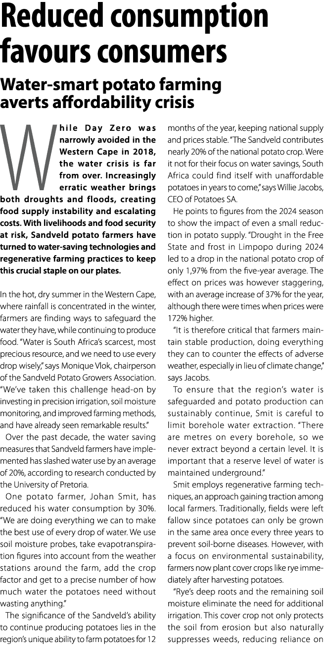 Reduced consumption favours consumers Water smart potato farming averts affordability crisis While Day Zero was narro...