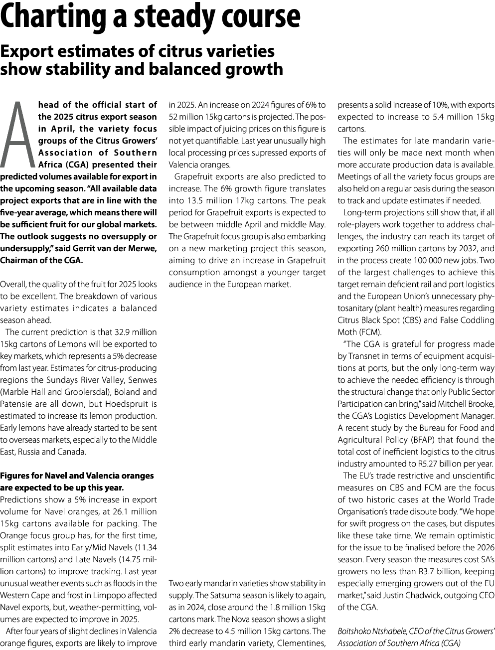 Charting a steady course Export estimates of citrus varieties show stability and balanced growth Ahead of the officia...