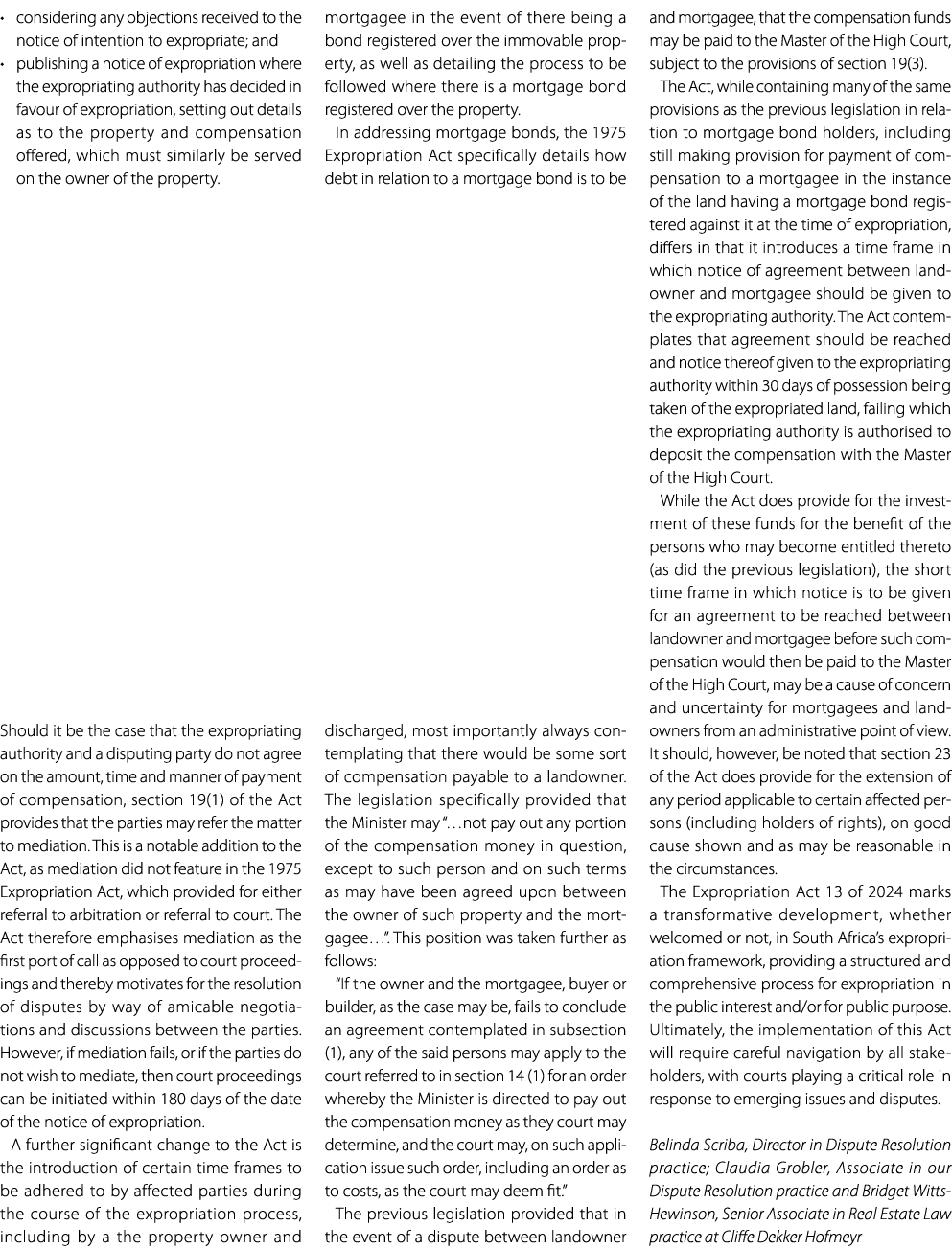 • considering any objections received to the notice of intention to expropriate; and • publishing a notice of expropr...