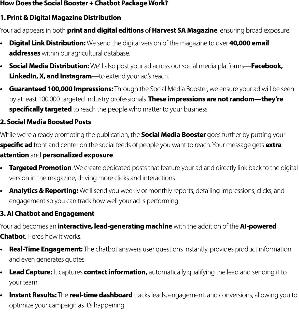 How Does the Social Booster + Chatbot Package Work? 1. Print & Digital Magazine Distribution Your ad appears in both ...